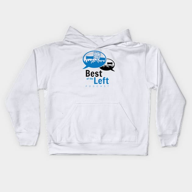 Best of the Left Logo (Vertical) Kids Hoodie by Best of the Left